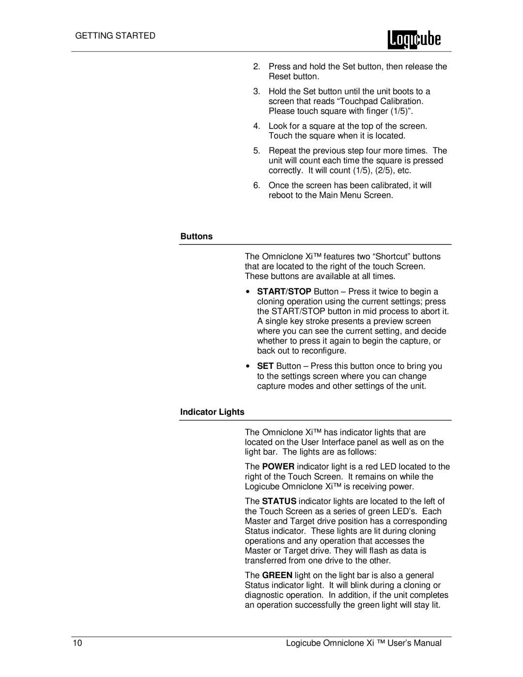Logicube Omniclone Xi user manual Buttons, Indicator Lights 