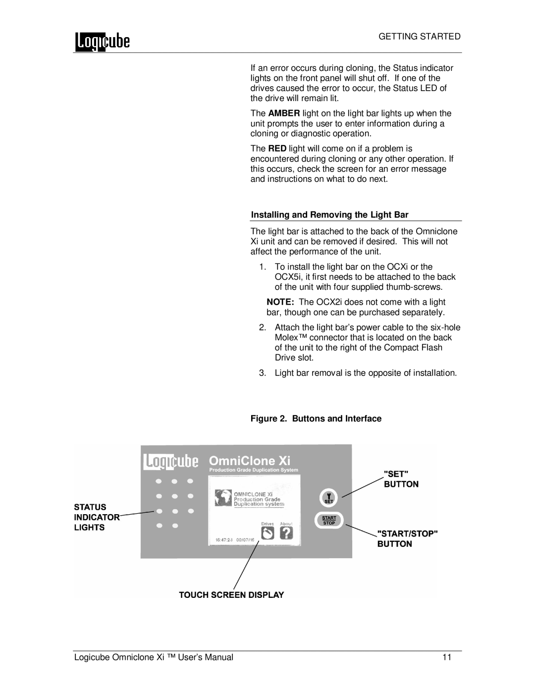 Logicube Omniclone Xi user manual Installing and Removing the Light Bar, Buttons and Interface 