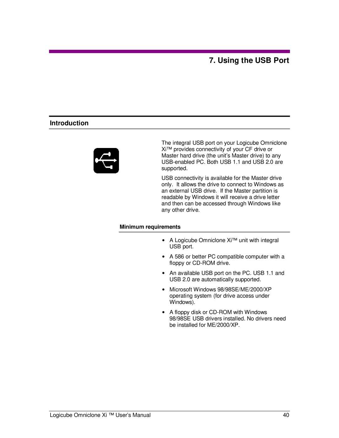 Logicube Omniclone Xi user manual Using the USB Port, Minimum requirements 