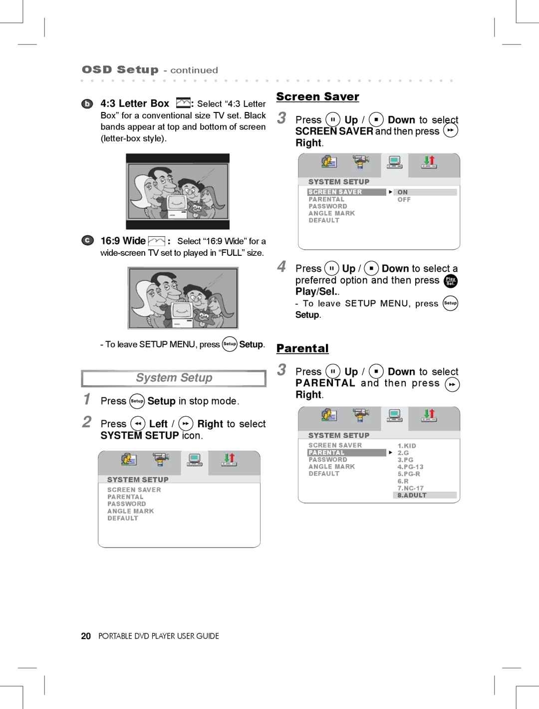 Logik LPD850 manual System Setup, Parental, Press Up / Down to select Screen Saver and then press Right 