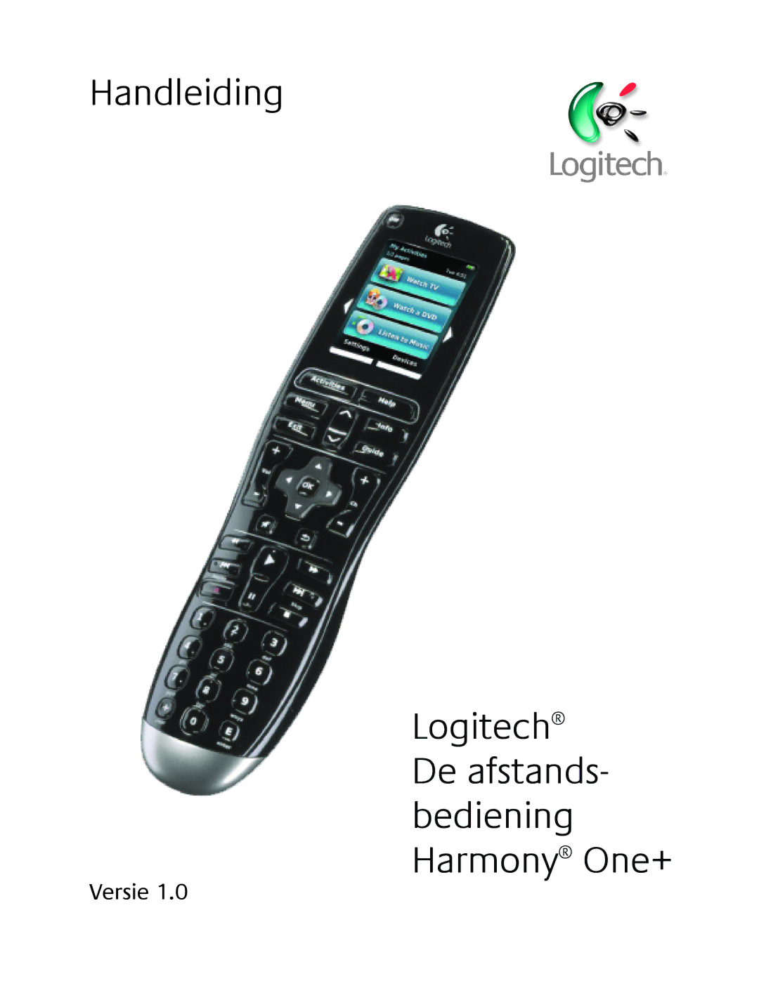 Logitech 1 manual Logitech De afstands- bediening Harmony One+ 