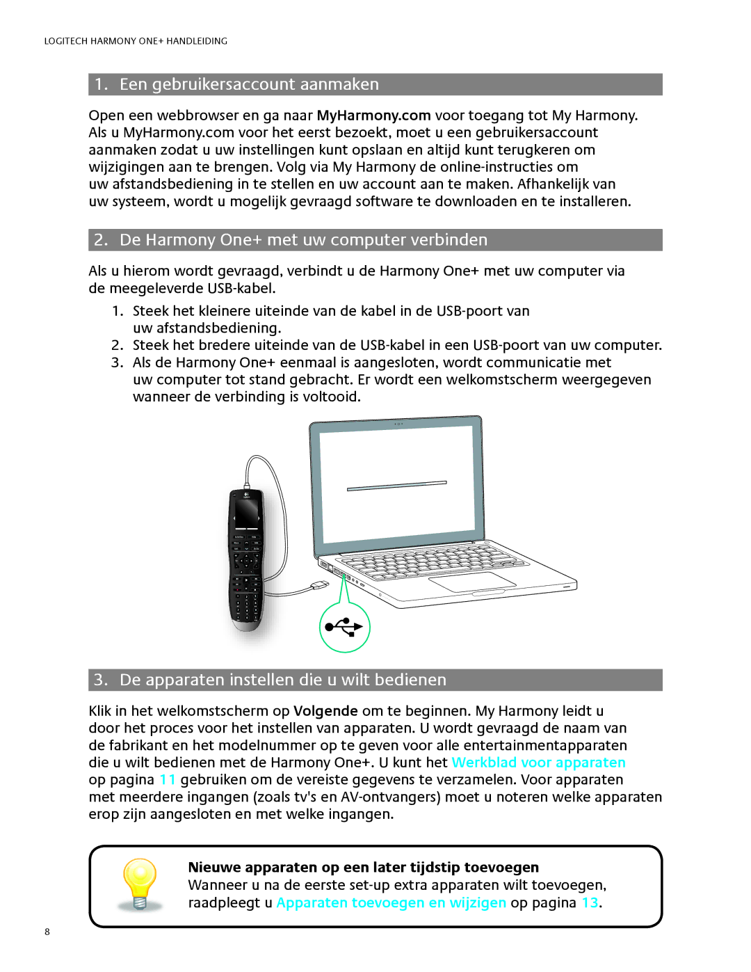 Logitech 1 manual Een gebruikersaccount aanmaken, De Harmony One+ met uw computer verbinden 