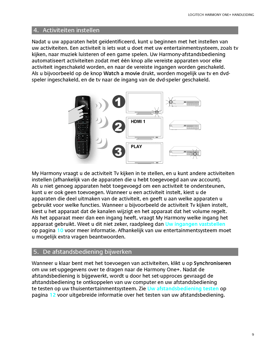 Logitech 1 manual Activiteiten instellen, De afstandsbediening bijwerken 