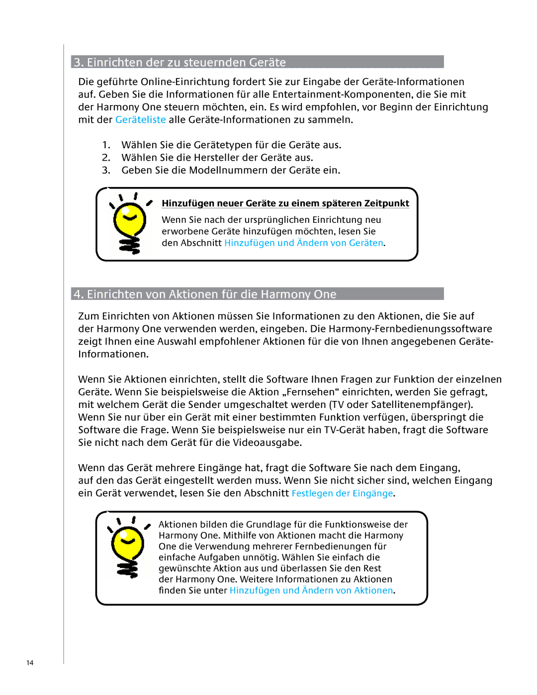 Logitech 1 user manual Einrichten der zu steuernden Geräte, Einrichten von Aktionen für die Harmony One 