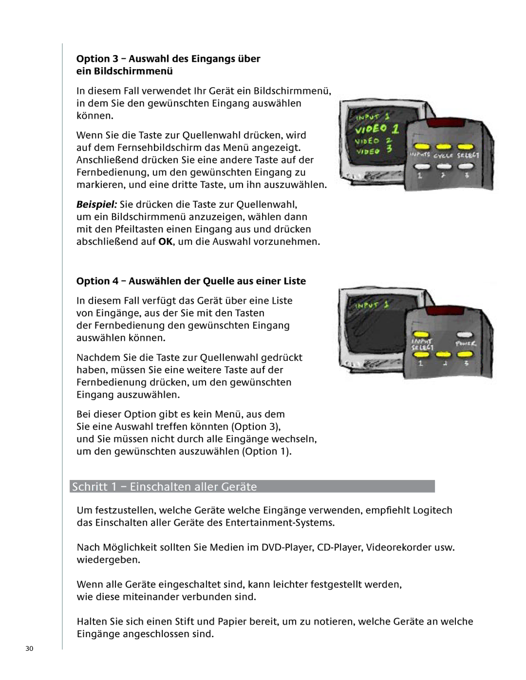 Logitech user manual Schritt 1 Einschalten aller Geräte, Option 3 Auswahl des Eingangs über ein Bildschirmmenü 