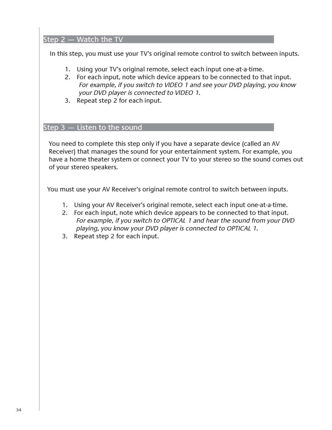 Logitech 1100 user manual Watch the TV, Listen to the sound 