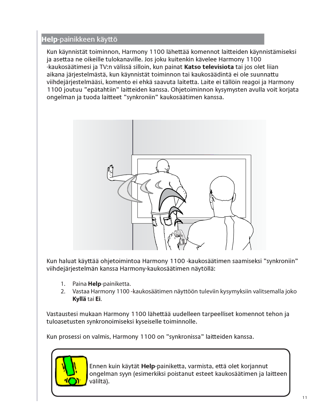 Logitech 1100 user manual Help-painikkeen käyttö 