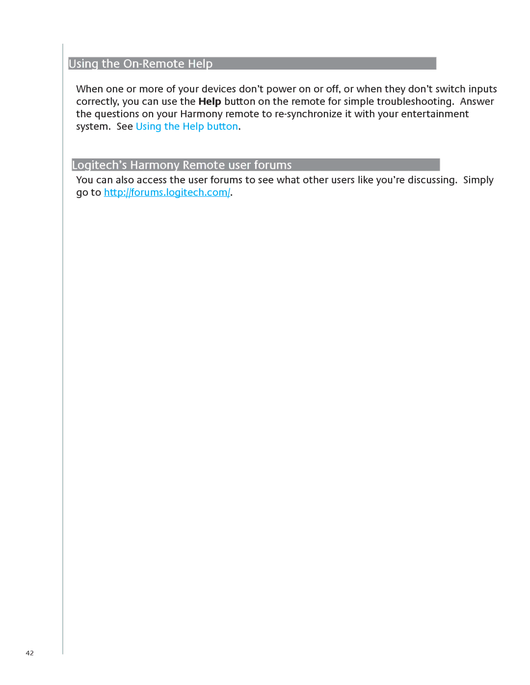 Logitech 1100 user manual Using the On-Remote Help, Logitech’s Harmony Remote user forums 