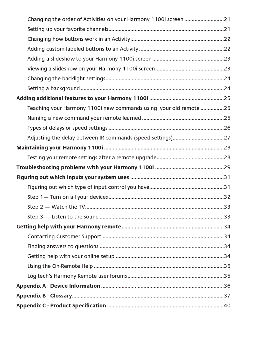 Logitech 1100i user manual Troubleshooting problems with your Harmony, Figuring out which inputs your system uses 