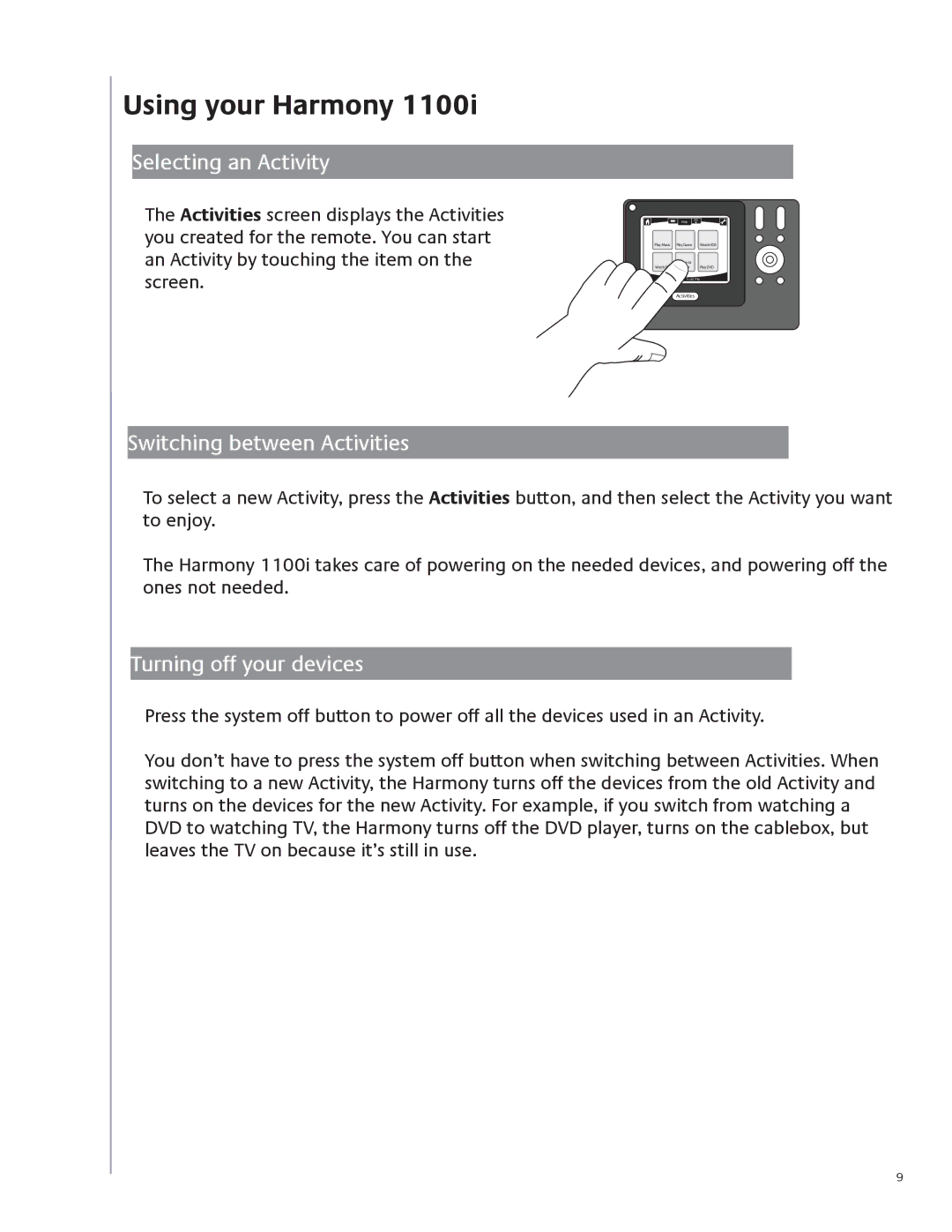 Logitech 1100i user manual Selecting an Activity, Switching between Activities, Turning off your devices 