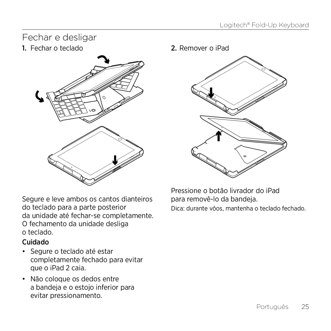 Logitech 2 manual Fechar e desligar, Fechar o teclado 