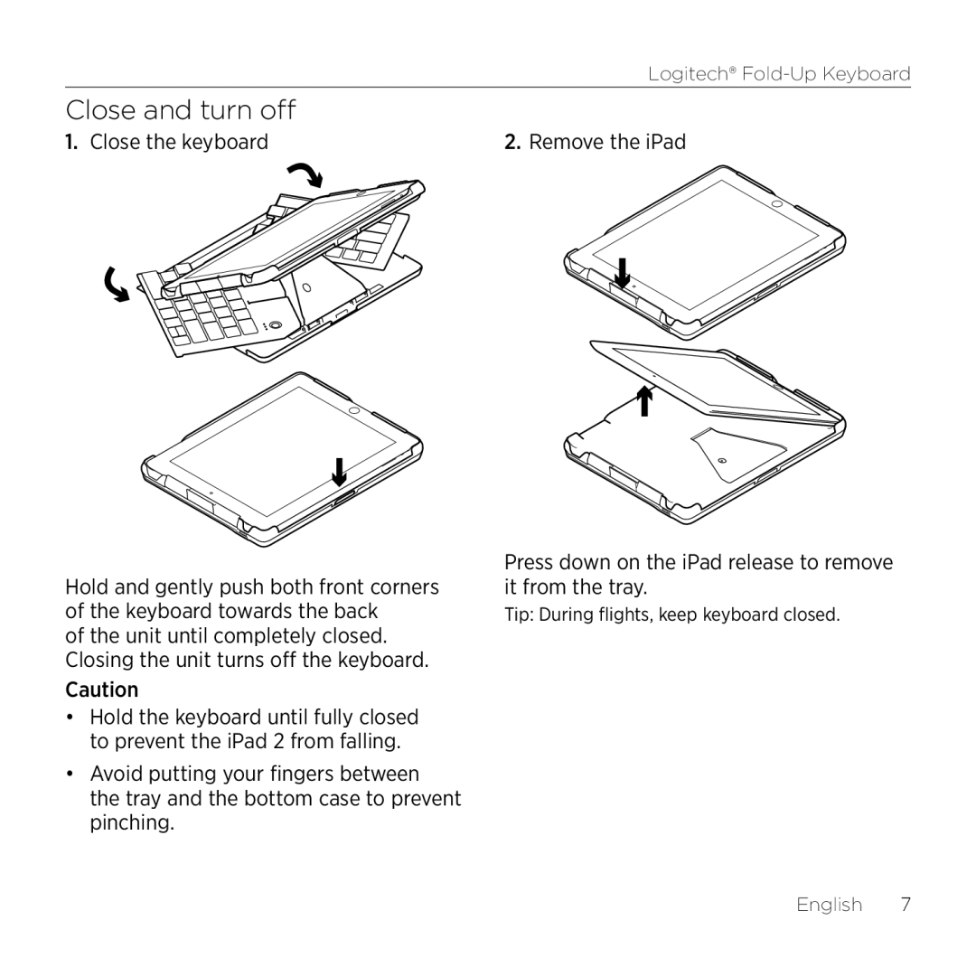 Logitech 2 manual Close and turn off, Close the keyboard 