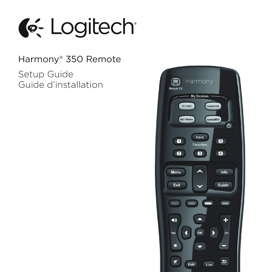 Logitech setup guide Harmony 350 Remote, Setup Guide Guide d’installation 