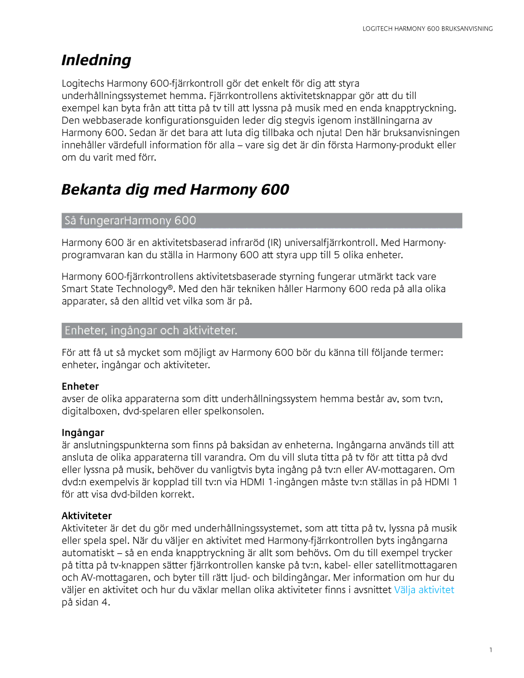 Logitech 600 user manual Inledning, Bekanta dig med Harmony, Så fungerarHarmony, Enheter, ingångar och aktiviteter 