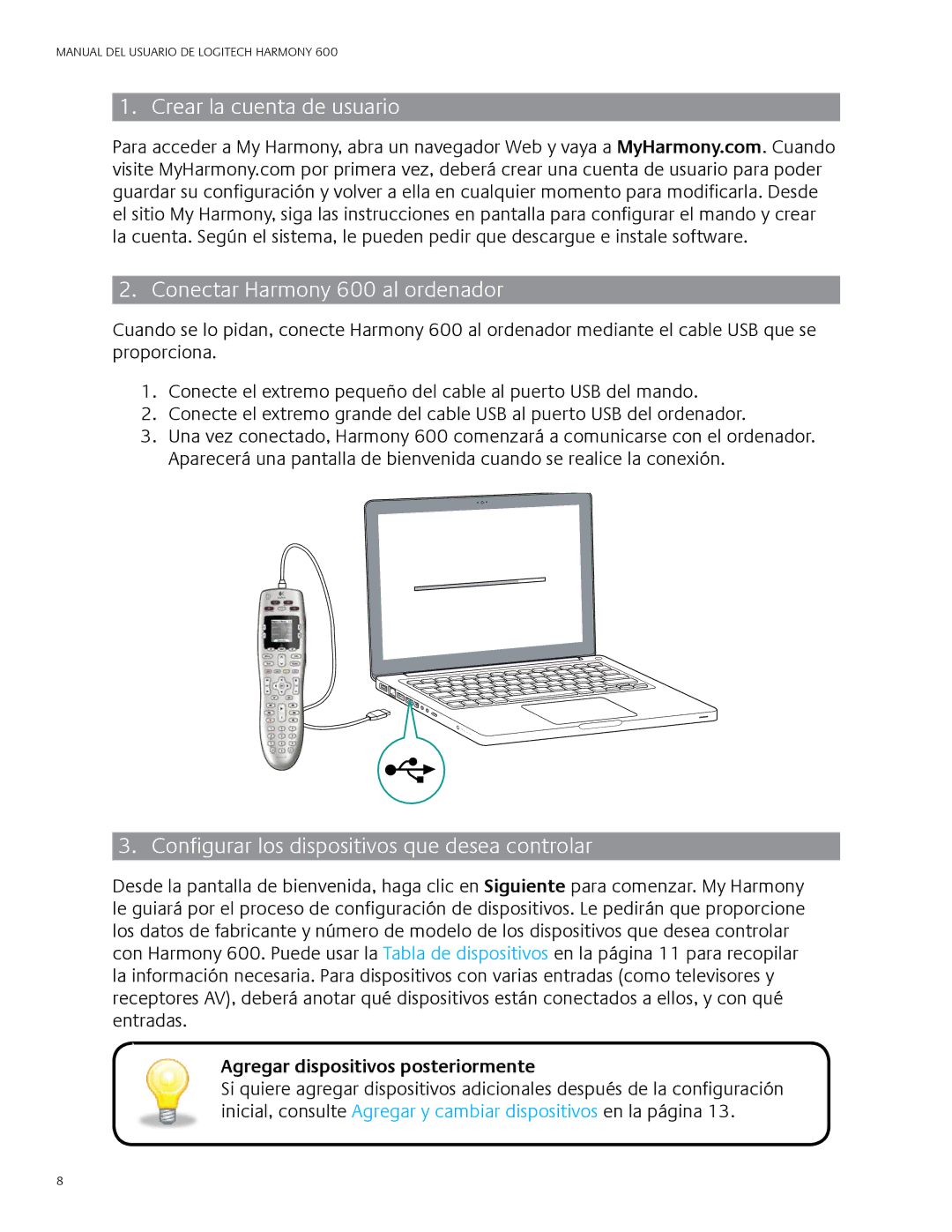 Logitech 600 user manual Configurar los dispositivos que desea controlar, Agregar dispositivos posteriormente 