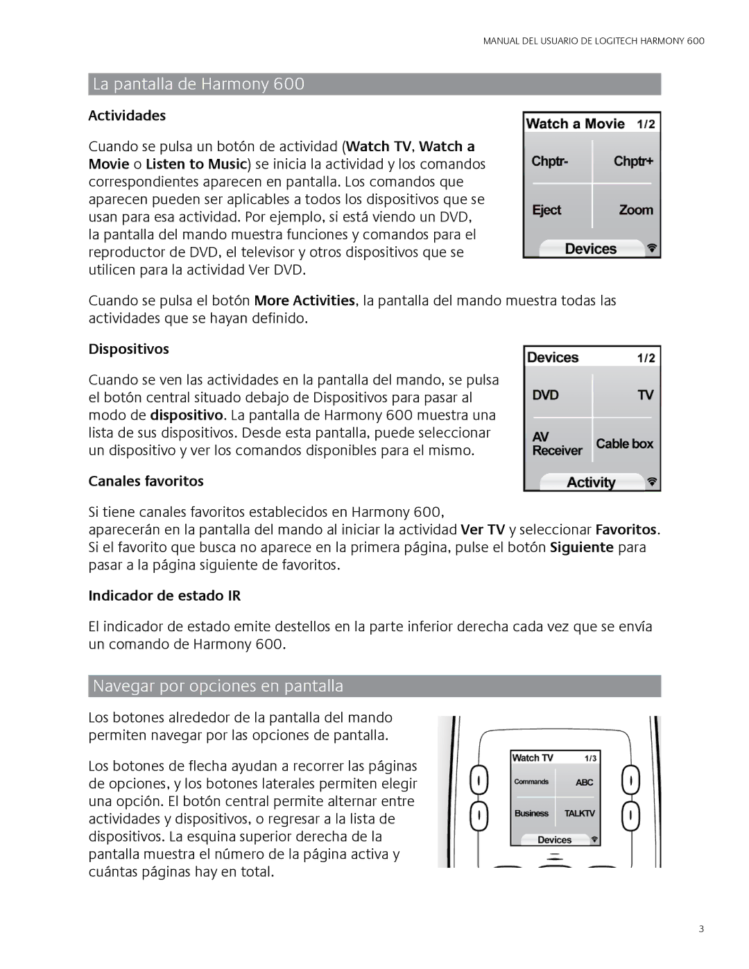 Logitech 600 La pantalla de Harmony, Navegar por opciones en pantalla, Canales favoritos, Indicador de estado IR 