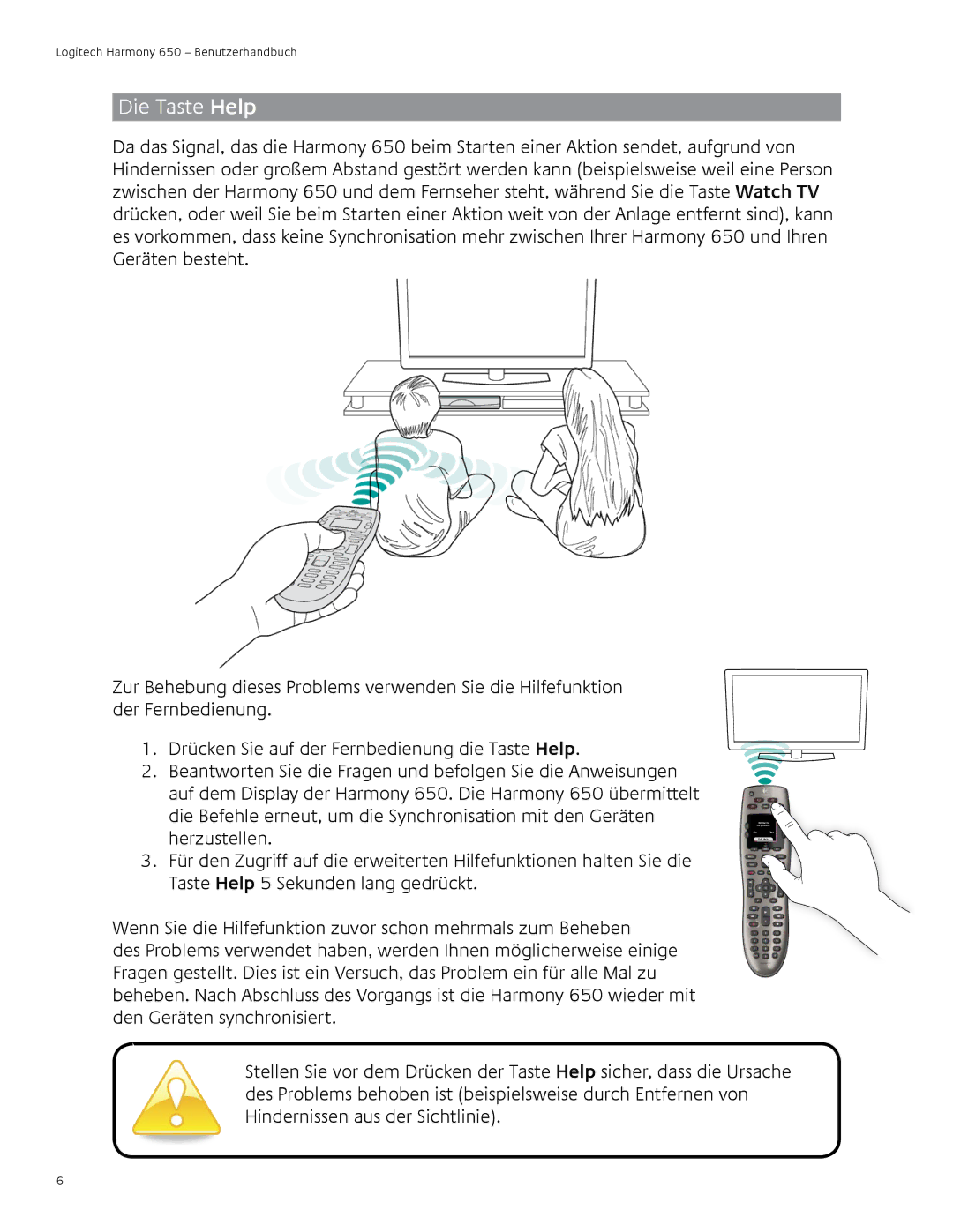 Logitech 650 user manual Die Taste Help 