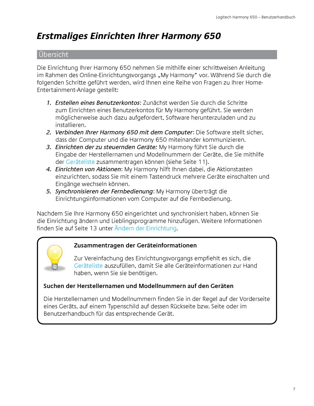 Logitech 650 user manual Erstmaliges Einrichten Ihrer Harmony, Übersicht, Zusammentragen der Geräteinformationen 