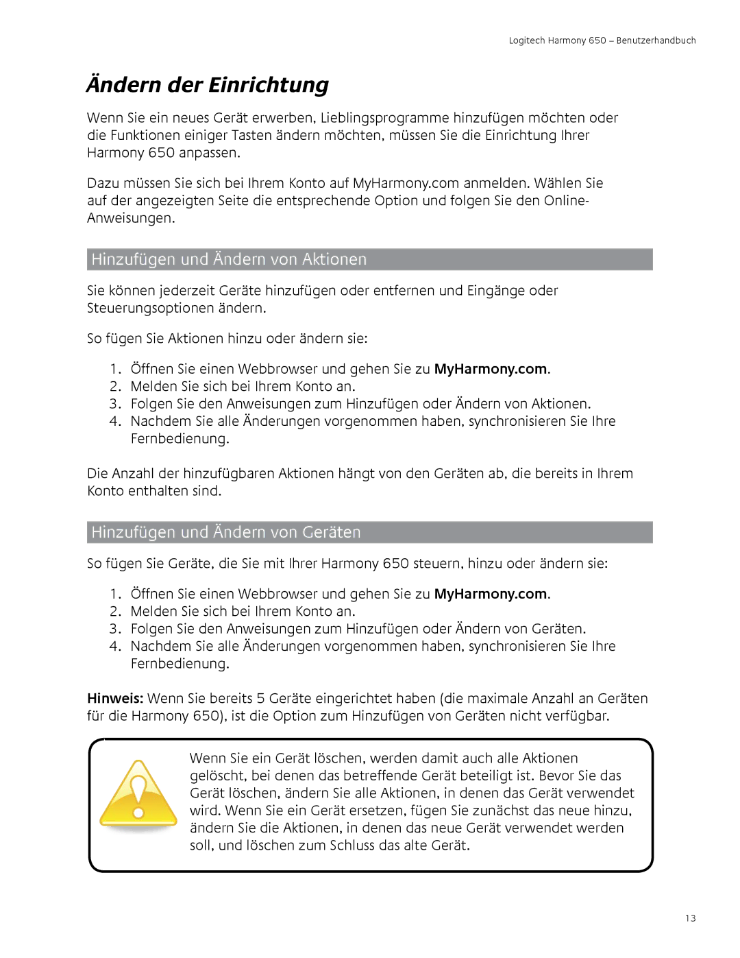 Logitech 650 user manual Ändern der Einrichtung, Hinzufügen und Ändern von Aktionen, Hinzufügen und Ändern von Geräten 