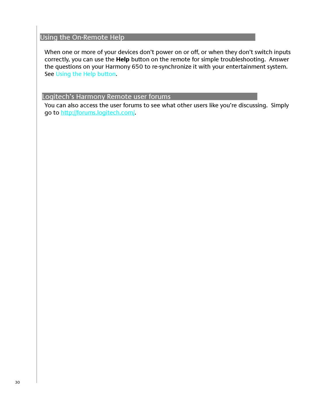 Logitech 650 user manual Using the On-Remote Help, Logitech’s Harmony Remote user forums 