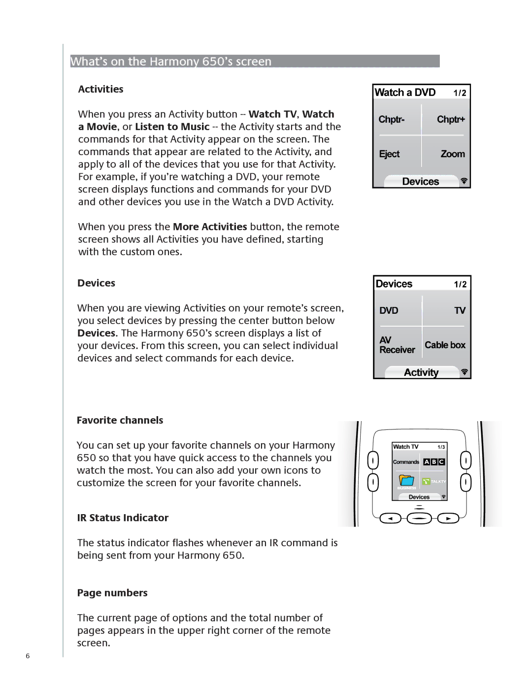 Logitech user manual What’s on the Harmony 650’s screen 