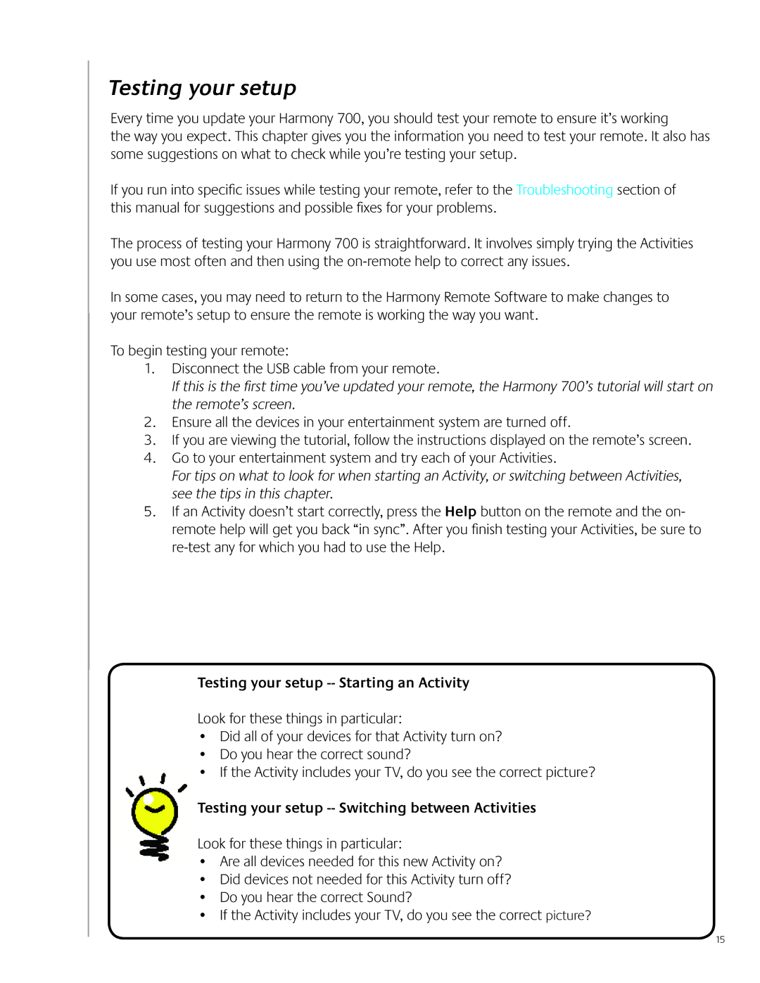 Logitech 700 user manual Testing your setup -- Starting an Activity, Testing your setup -- Switching between Activities 