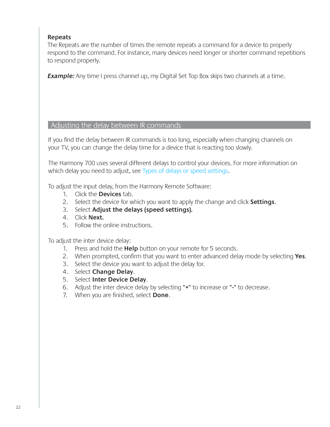 Logitech 700 user manual Adjusting the delay between IR commands, Repeats, Select Adjust the delays speed settings 