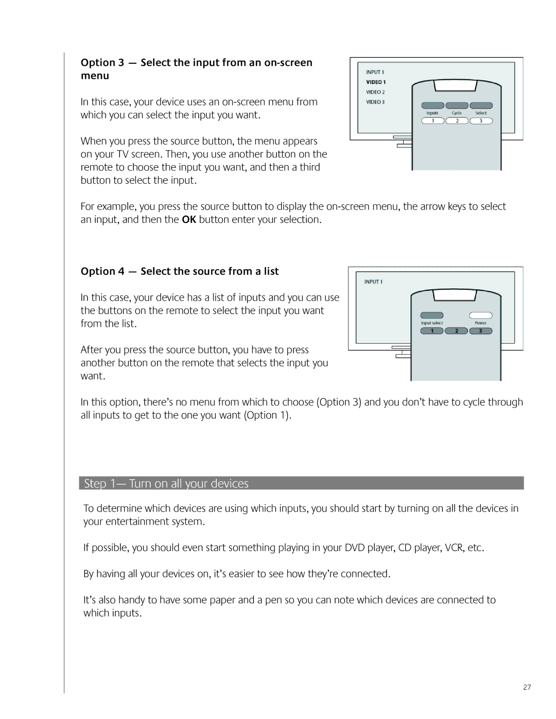 Logitech 700 user manual Turn on all your devices, Option 3 Select the input from an on-screen menu 