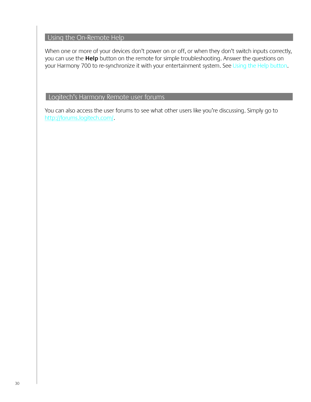Logitech 700 user manual Using the On-Remote Help, Logitech’s Harmony Remote user forums 