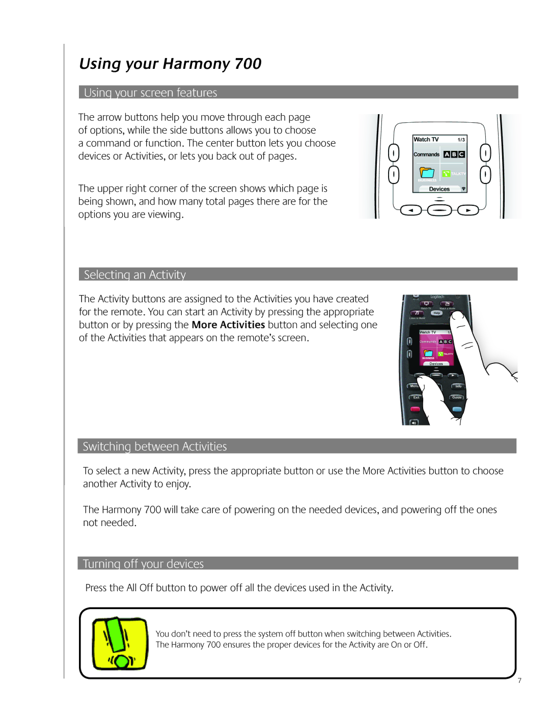 Logitech 700 Using your Harmony, Using your screen features, Selecting an Activity, Switching between Activities 