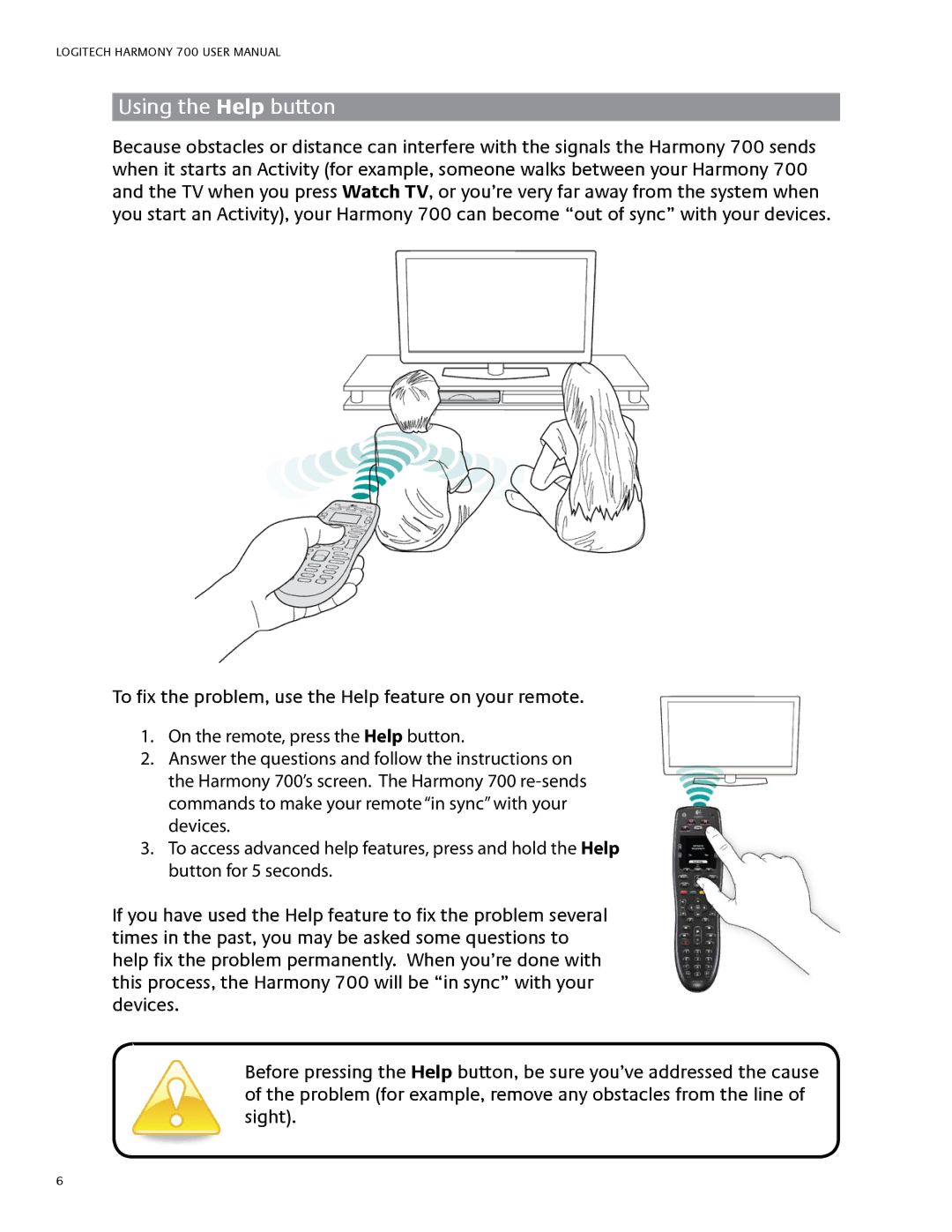 Logitech 700 user manual Using the Help button 