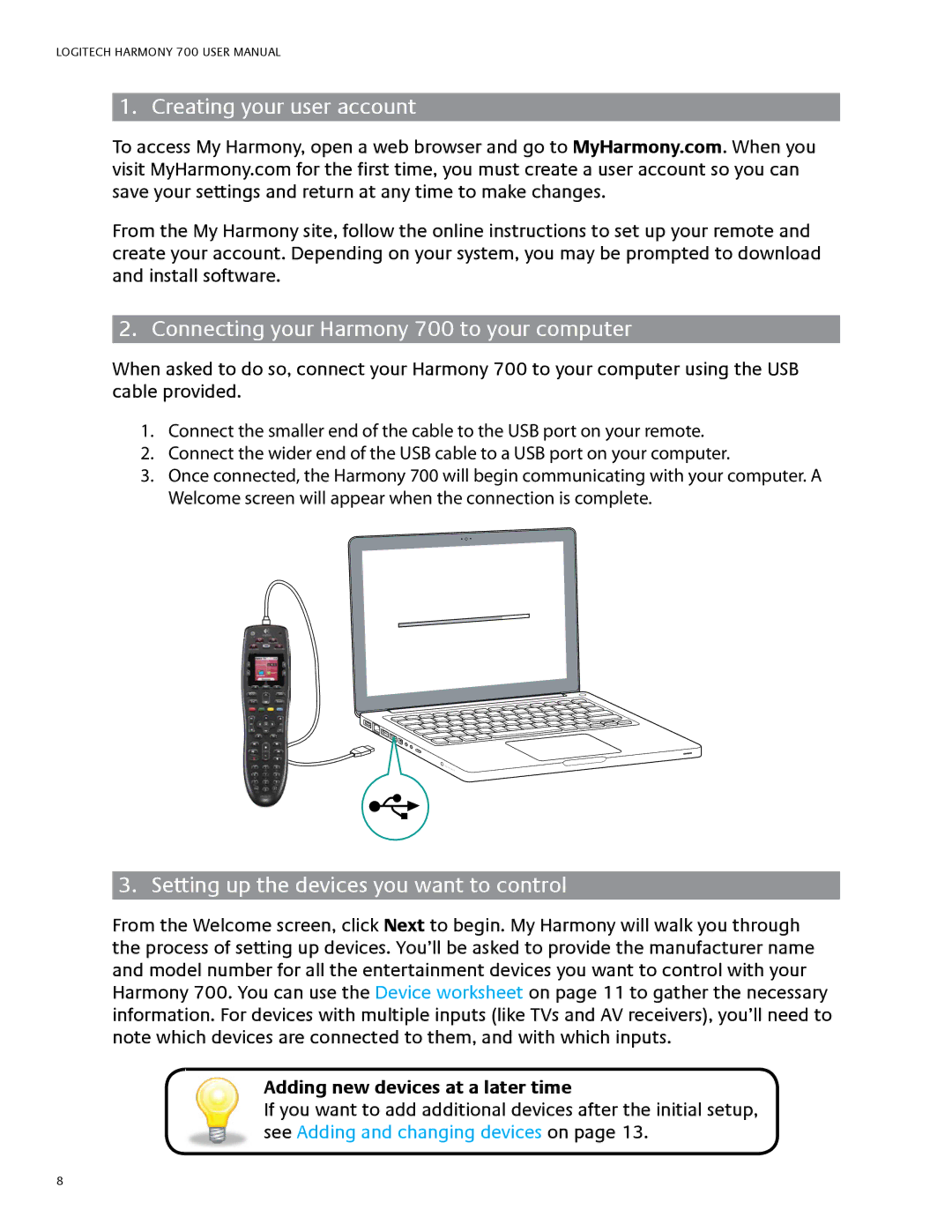 Logitech Creating your user account, Connecting your Harmony 700 to your computer, Adding new devices at a later time 