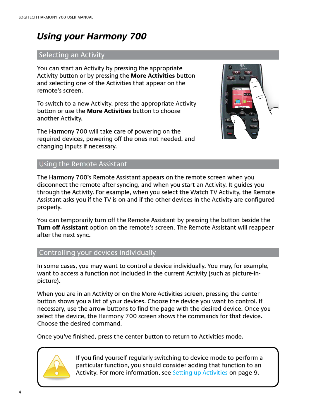 Logitech 700 Using your Harmony, Selecting an Activity, Using the Remote Assistant, Controlling your devices individually 