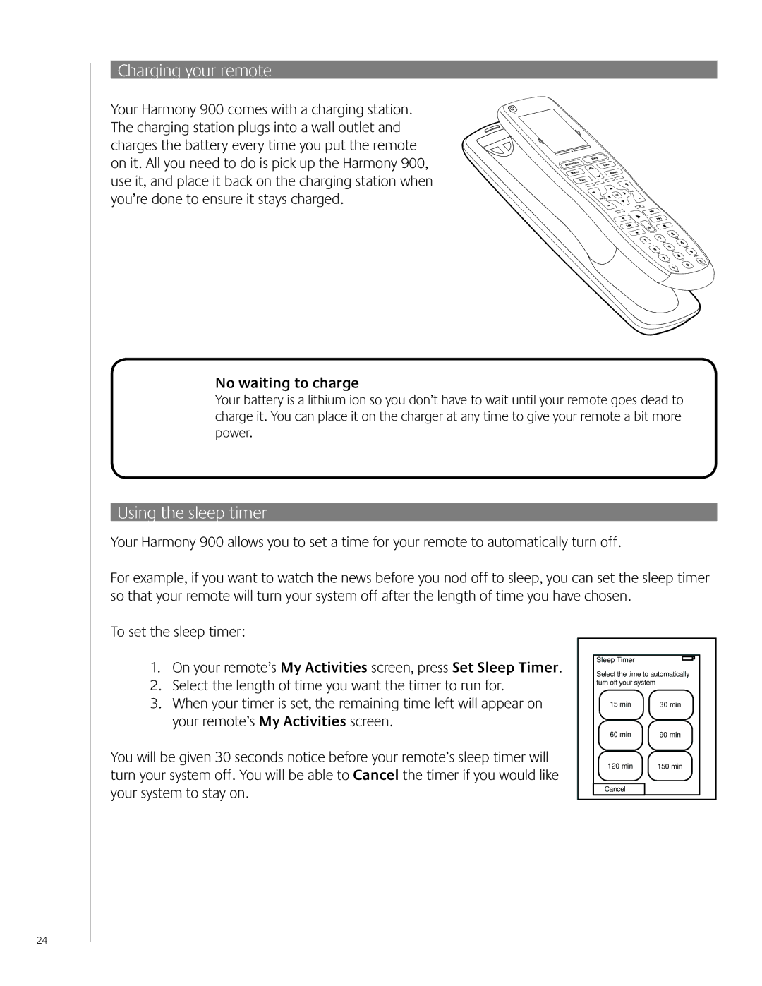 Logitech 900 user manual Using the sleep timer, No waiting to charge 