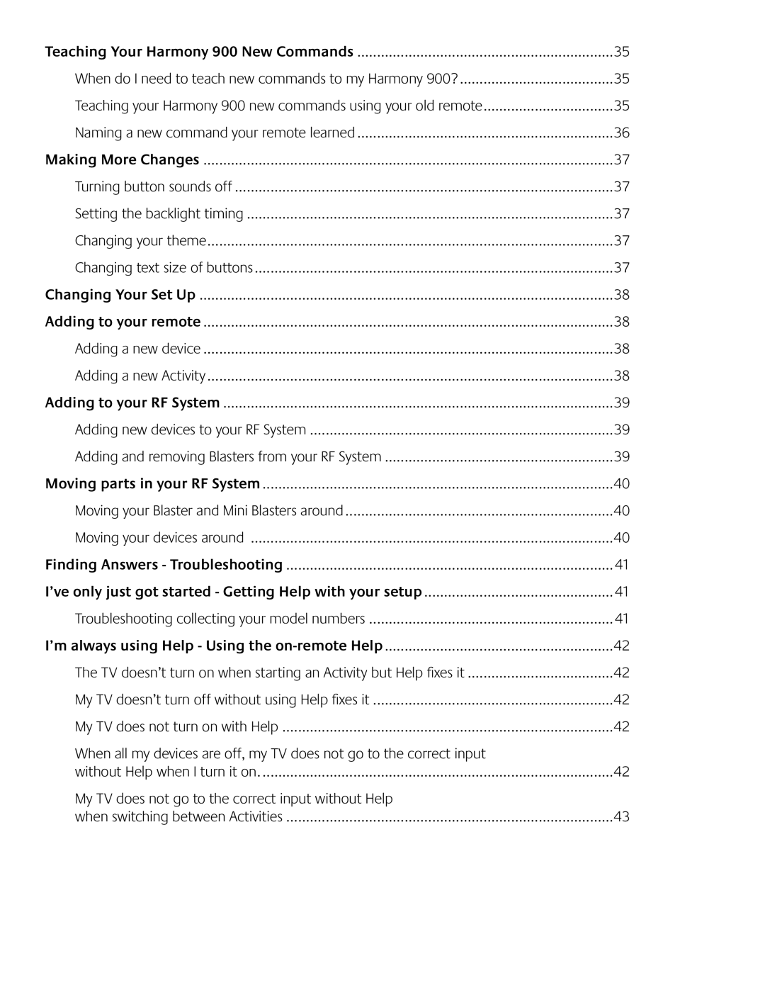 Logitech 900 user manual ’ve only just got started Getting Help with your setup 