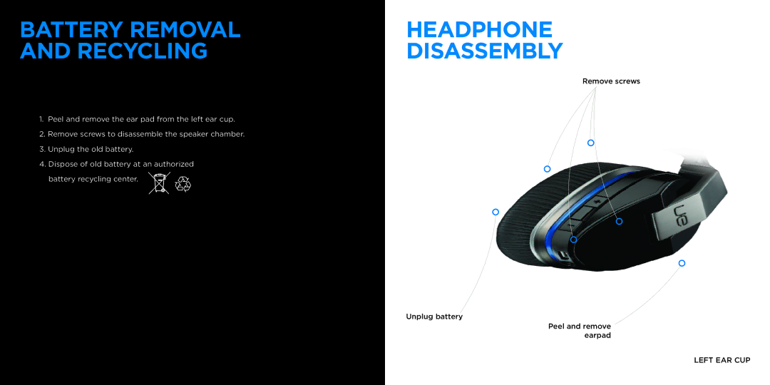 Logitech 9000 manual Battery Removal Headphone Recycling, Disassembly 