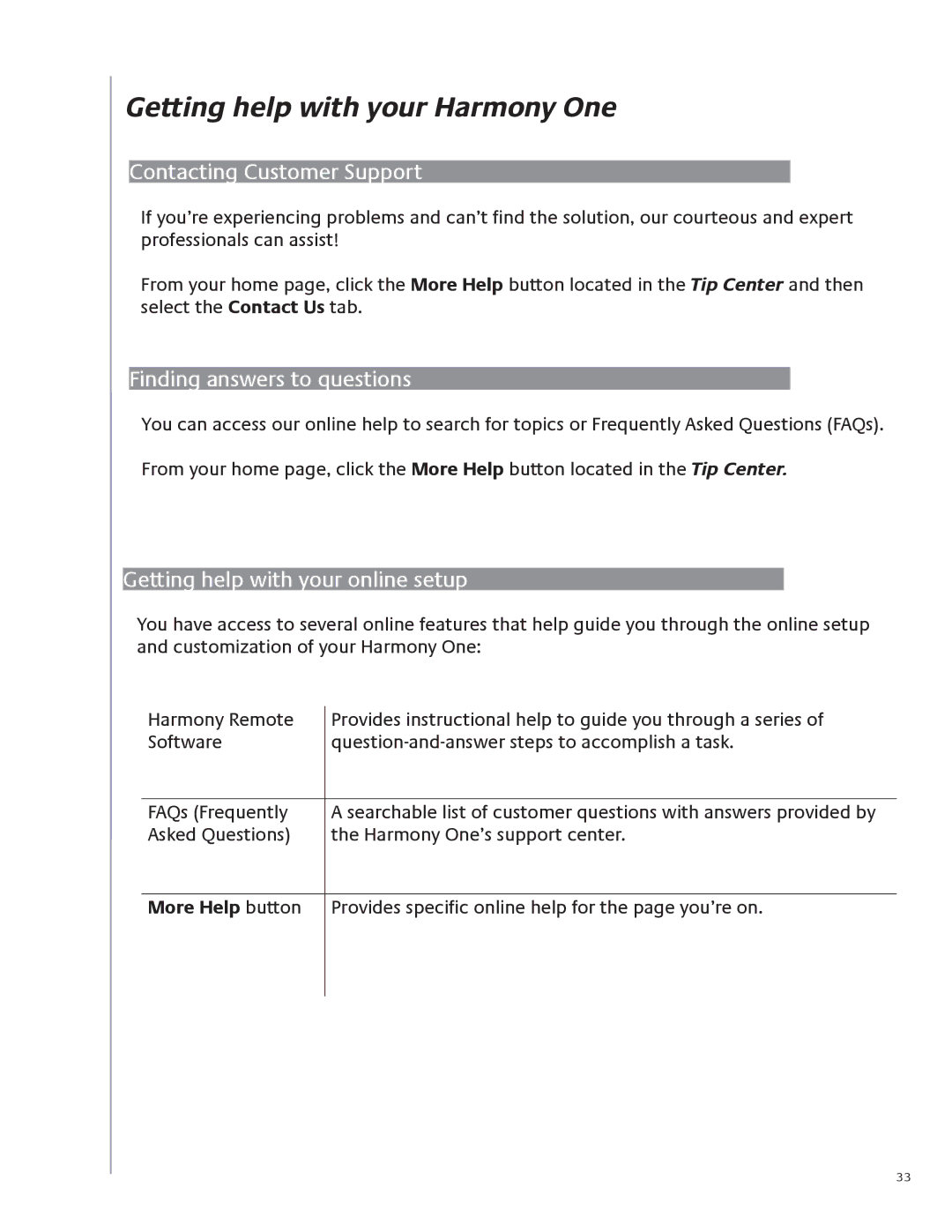 Logitech 915-000099 Getting help with your Harmony One, Contacting Customer Support, Finding answers to questions 