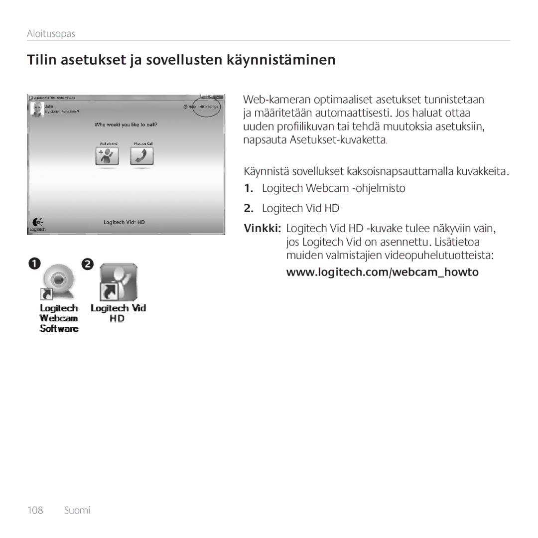 Logitech 960-000880, C110 manual Tilin asetukset ja sovellusten käynnistäminen 