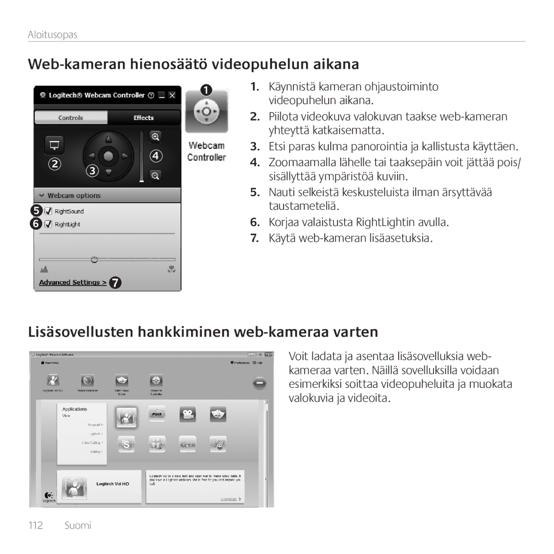 Logitech 960-000880, C110 manual Web-kameran hienosäätö videopuhelun aikana, Lisäsovellusten hankkiminen web-kameraa varten 