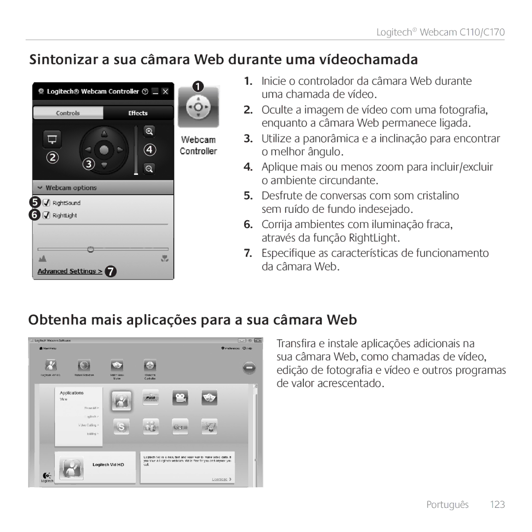 Logitech C110 manual Sintonizar a sua câmara Web durante uma vídeochamada, Obtenha mais aplicações para a sua câmara Web 