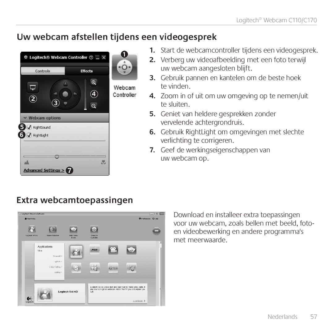 Logitech C110, 960-000880 manual Uw webcam afstellen tijdens een videogesprek, Extra webcamtoepassingen 