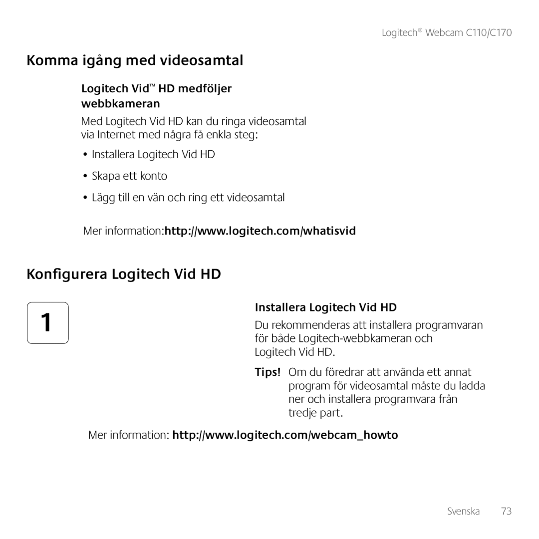 Logitech C110, 960-000880 Komma igång med videosamtal, Konfigurera Logitech Vid HD, Logitech Vid HD medföljer webbkameran 