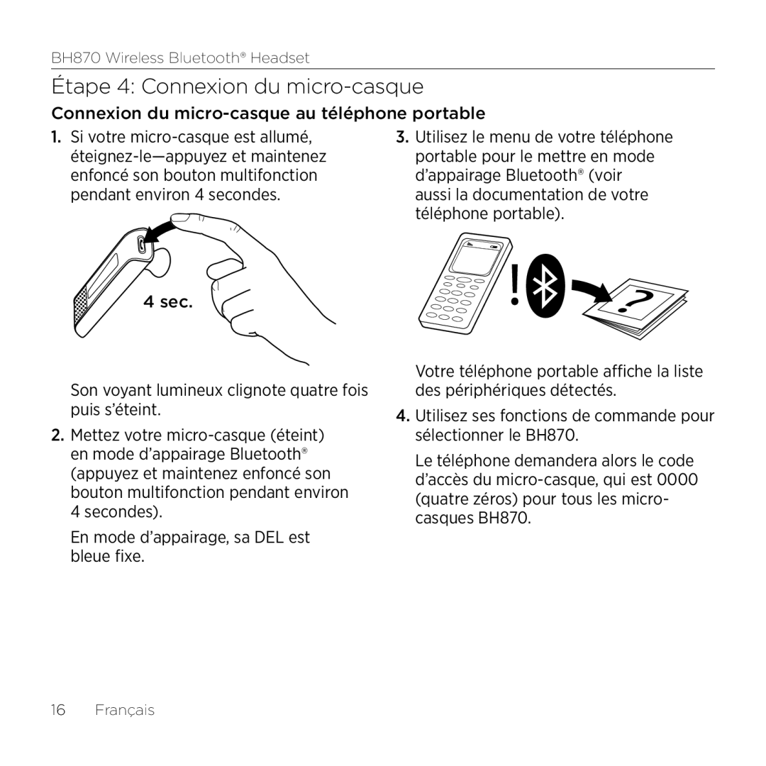 Logitech BH870 manual Étape 4 Connexion du micro-casque, Connexion du micro-casque au téléphone portable 