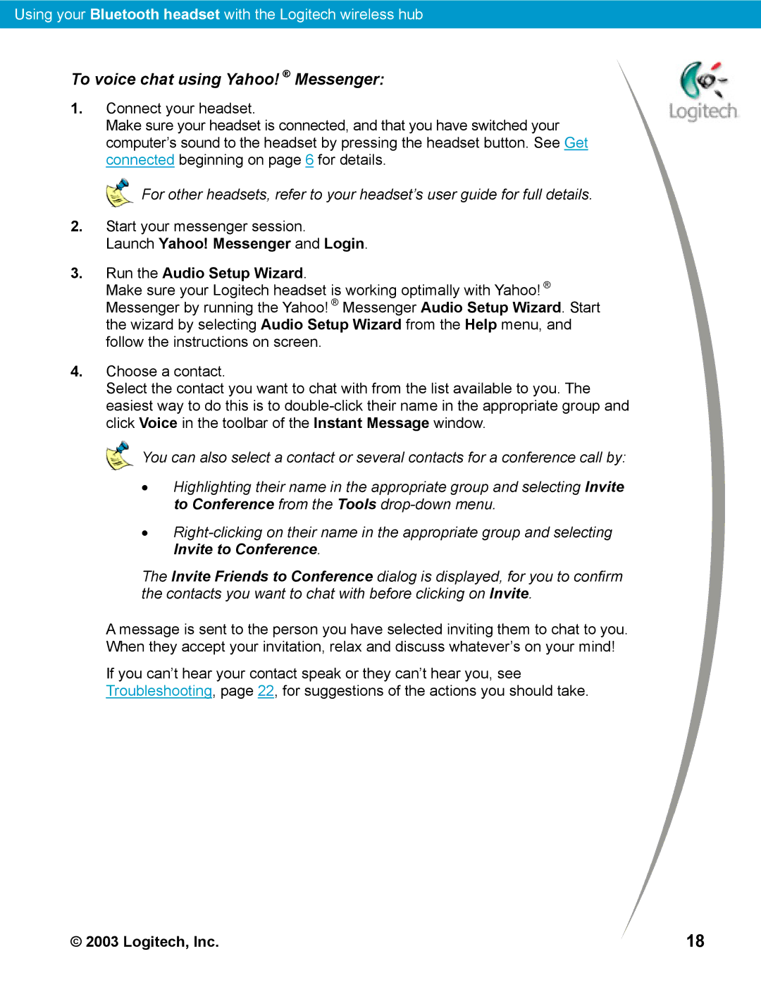 Logitech Bluetooth To voice chat using Yahoo! Messenger, Launch Yahoo! Messenger and Login Run the Audio Setup Wizard 