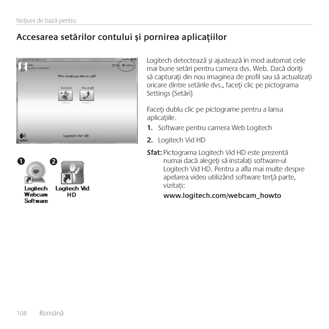 Logitech C170 manual Accesarea setărilor contului şi pornirea aplicaţiilor 