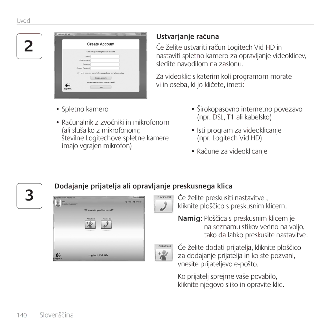 Logitech C170 manual Ustvarjanje računa, Račune za videoklicanje, Dodajanje prijatelja ali opravljanje preskusnega klica 