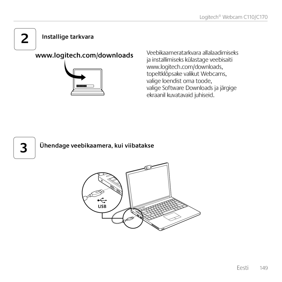 Logitech C170 manual Installige tarkvara, Ühendage veebikaamera, kui viibatakse 