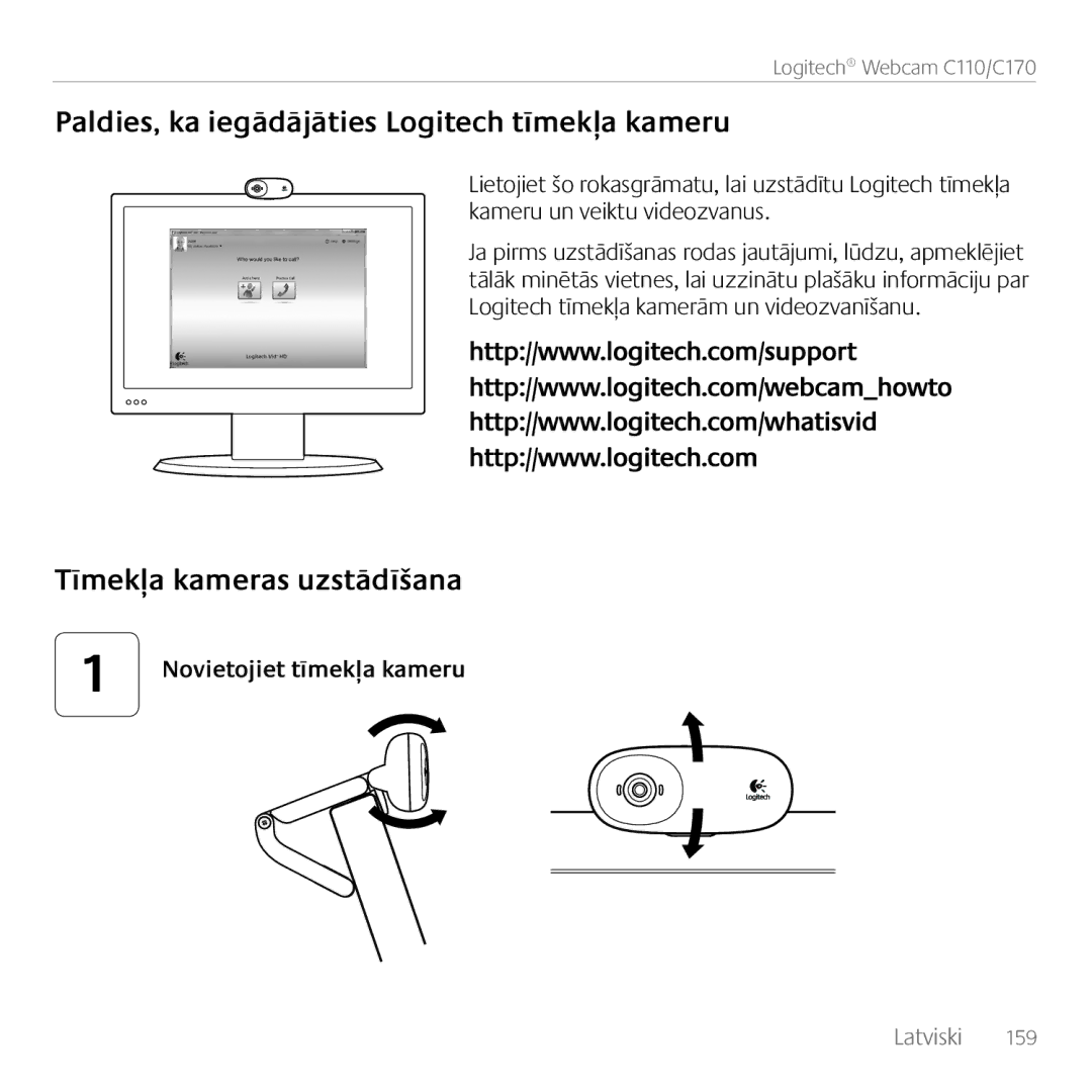 Logitech C170 Paldies, ka iegādājāties Logitech tīmekļa kameru, Tīmekļa kameras uzstādīšana, Novietojiet tīmekļa kameru 