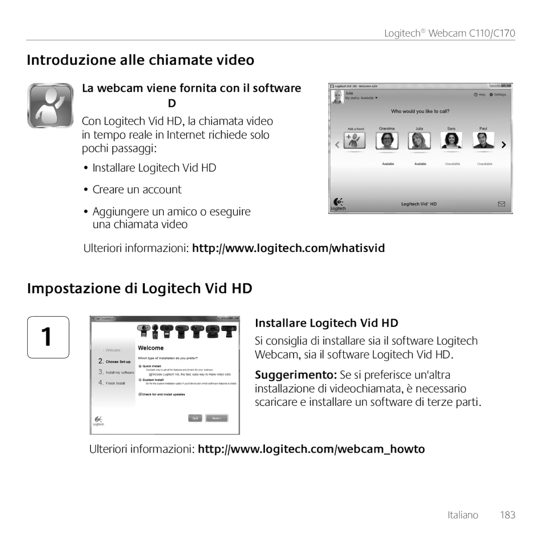 Logitech C170 manual Introduzione alle chiamate video, La webcam viene fornita con il software Logitech Vid HD 