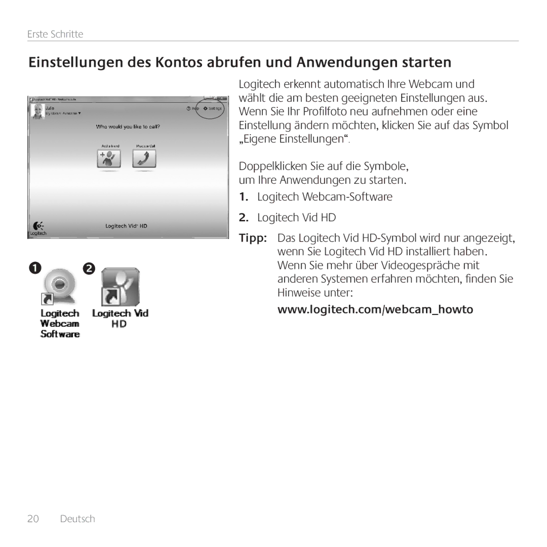 Logitech C170 manual Einstellungen des Kontos abrufen und Anwendungen starten, Logitech Webcam-Software Logitech Vid HD 